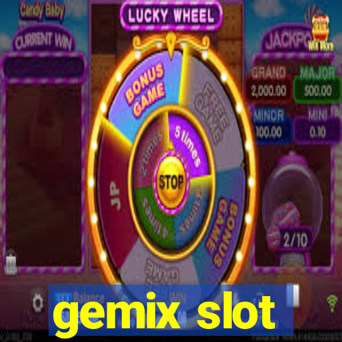 gemix slot